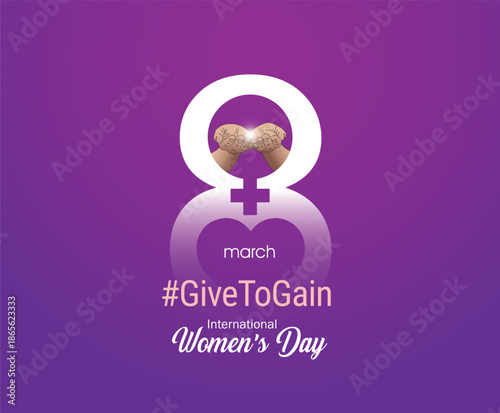 Give To Gain - International women's day concept poster. Woman sign illustration background. 2026 women's day campaign theme - #GiveToGain