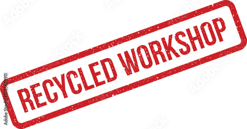 Grungy red rectangular rubber stamp impression displaying RECYCLED WORKSHOP text on a plain surface