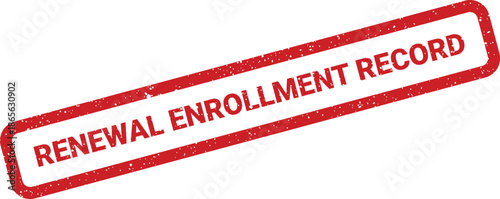 Grungy red rubber stamp with renewal enrollment record text for official document validation