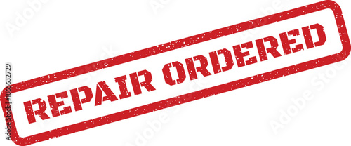 Official style seal mark showing a distressed effect and the important status REPAIR ORDERED for job tracking