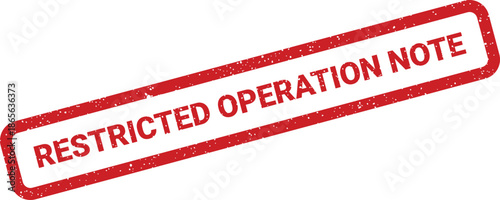 Rectangular grunge rubber stamp clearly indicating a restricted operation note for procedural compliance