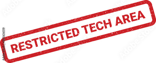 Rectangular red grunged stamp stating a restricted tech area for technological equipment access