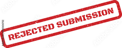 Red distressed grunge rubber stamp mark indicating a rejected submission document status for official notification