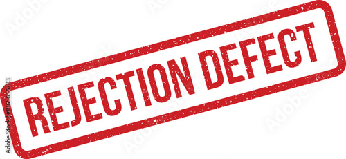 Red distressed rubber stamp mark indicating a rejection due to a product defect or flaw