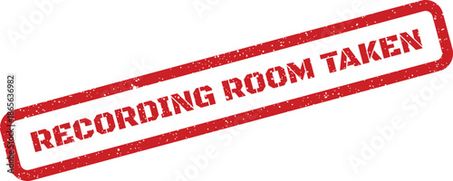 Red distressed rubber stamp with the text recording room taken, signaling current occupancy status
