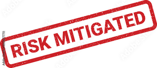 Red grunge rubber stamp with RISK MITIGATED text, indicating successful reduction or resolution of a previous threat or hazard