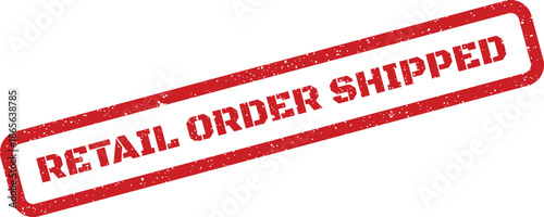 Red rectangular rubber stamp illustration with distressed effect indicating RETAIL ORDER SHIPPED status
