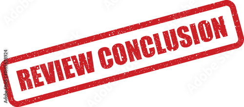 Red rectangular rubber stamp mark showing REVIEW CONCLUSION text representing the outcome of an assessment