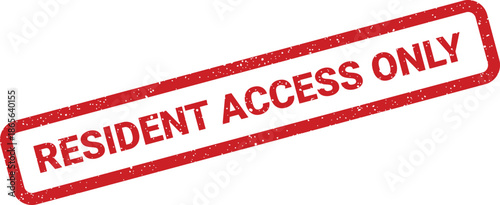 Resident access only message in a distressed rectangular rubber stamp effect design