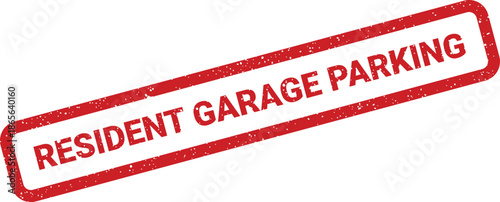 Resident garage parking notice in a textured rectangular design with old stamp effect
