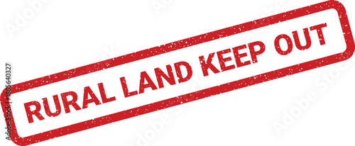 Rustic red rectangular rubber stamp mark featuring the phrase RURAL LAND KEEP OUT with a textured distressed appearance