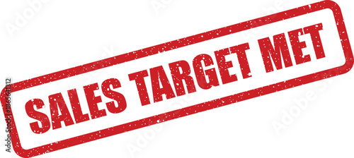 Textured red rubber stamp mark conveying SALES TARGET MET in a bold, weathered font, indicating completion
