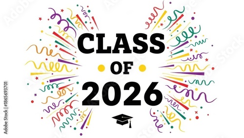 Class of 2026 graduation celebration colorful confetti