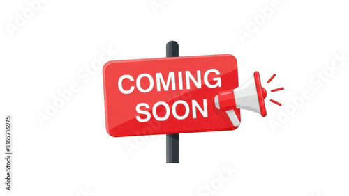 A vibrant red sign with coming soon and a megaphone illustration on transparent background