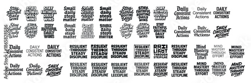 Motivational phrases for daily consistent actions and resilient steady effort
