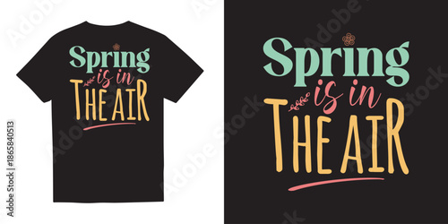 Spring is in the air tshirt design, Happy Easter Svg, Easter Svg, Easter Png, Easter Hunting Squad Svg, Easter Shirt Svg, Easter For Kids, Rabbit Svg, Instant Download