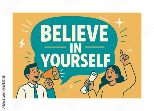Believe in Yourself. Believe in Yourself banner, flat vector illustration, bold oversized text inside rounded blob banner, cartoon characters pointing at the