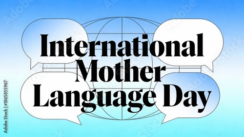 International Mother Language Day graphic with speech bubbles and globe.