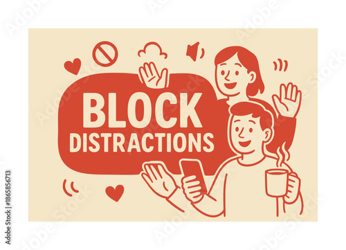 Block Distractions Banner. Block Distractions banner, flat vector illustration, bold oversized text inside rounded blob banner, cartoon characters waving away