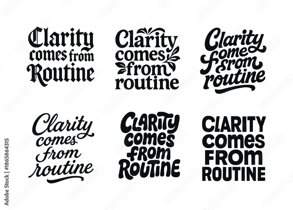 Fototapeta premium Creative Lettering Harmony. Clarity comes from routine. Set lettering. harmonious lettering variations of the same emblematic concept, each with different