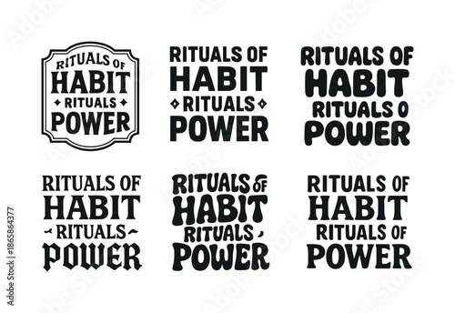 Rituals Lettering Variations. Rituals of habit, rituals of power. Set lettering. harmonious lettering variations of the same emblematic concept, each with