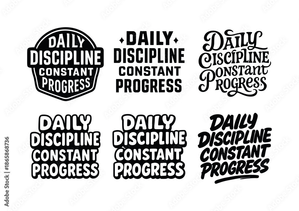 Fototapeta premium Creative Lettering Variations. Daily discipline, constant progress. Set lettering. harmonious lettering variations of the same emblematic concept, each with