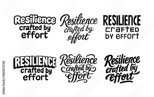 Resilient Lettering Variations. Resilience crafted by effort. Set lettering. harmonious lettering variations of the same emblematic concept, each