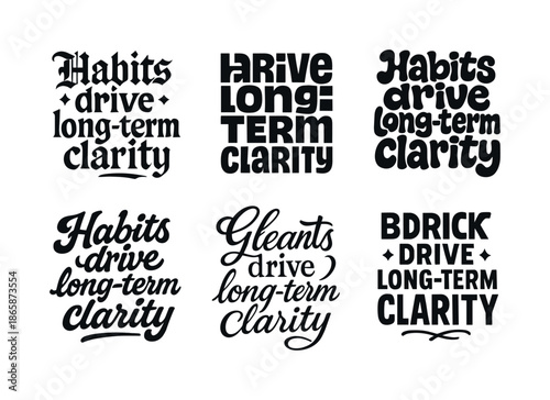 Creative Lettering Variations. Habits drive long-term clarity. Set lettering. harmonious lettering variations of the same emblematic concept, each with