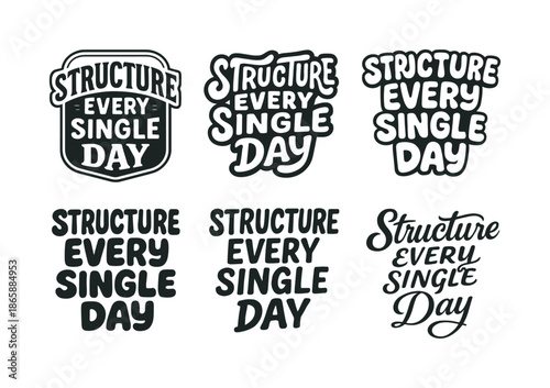 Diverse Lettering Styles. Structure every single day. Set lettering. harmonious lettering variations of the same emblematic concept, each with different