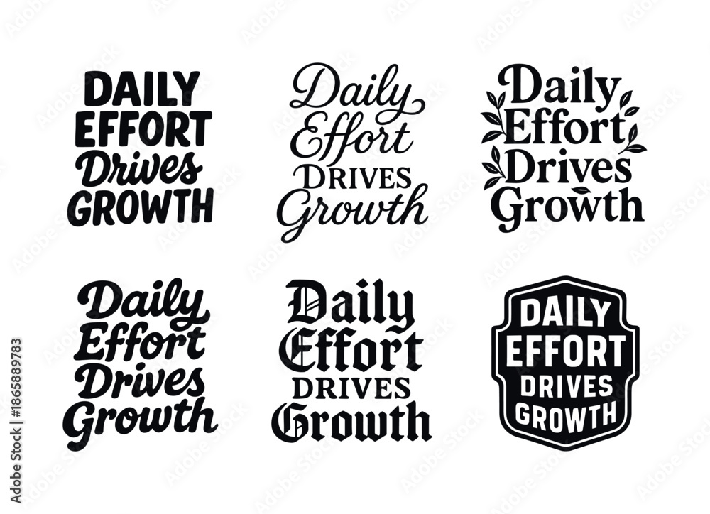 Obraz premium Harmonious Lettering Grid. Daily effort drives growth. Set lettering. harmonious lettering variations of the same emblematic concept, each with different