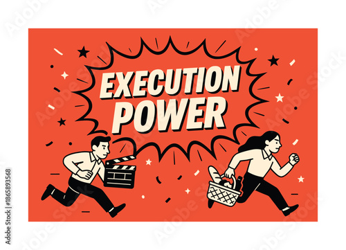 Execution Power Banner. Execution Power banner, flat vector illustration, bold oversized text inside comic burst banner, cartoon characters running with focus,
