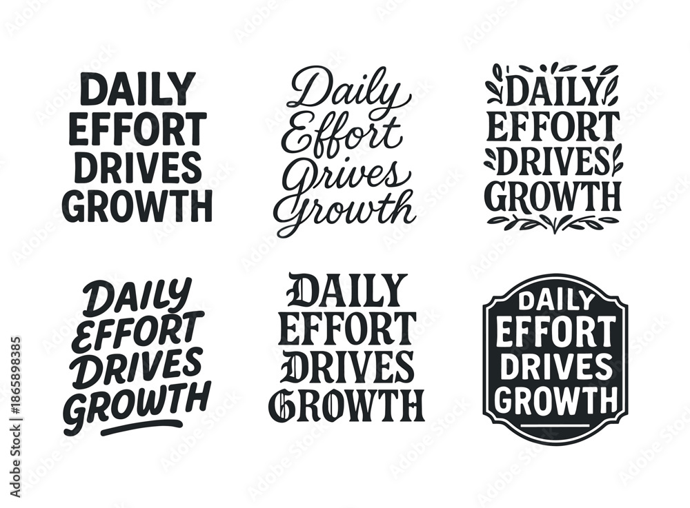 Fototapeta premium Harmonious Lettering Grid. Daily effort drives growth. Set lettering. harmonious lettering variations of the same emblematic concept, each with different
