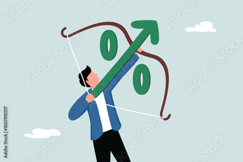 The increase in interest rates due to the increasing percentage of inflation, the concept of economics or loans, the percentage of arrows that entrepreneurs aim at soars high into the sky.