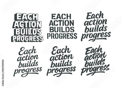 Harmonious Lettering Variations. Each action builds progress. Set lettering. harmonious lettering variations of the same emblematic concept, each