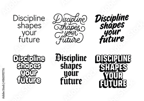 Harmonious Lettering Grid. Discipline shapes your future. Set lettering. harmonious lettering variations of the same emblematic concept (Modern minimal