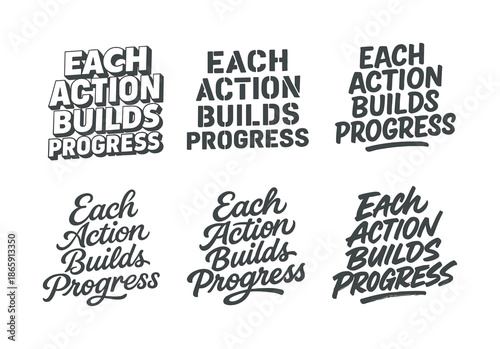 Harmonious Lettering Variations. Each action builds progress. Set lettering. harmonious lettering variations of the same emblematic concept, each