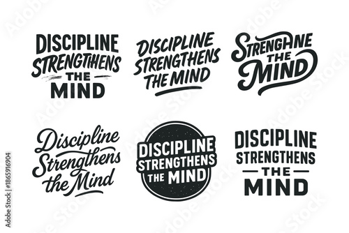 Emblematic Lettering Variations. Discipline strengthens the mind. Set lettering. harmonious lettering variations of the same emblematic concept (Chalkboard