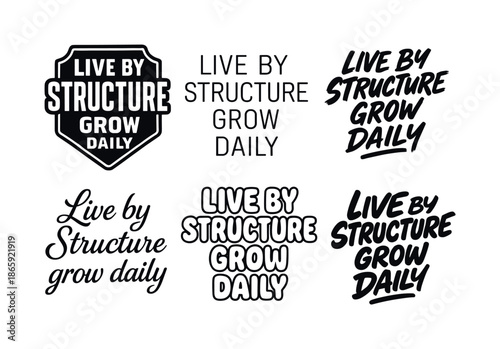 Diverse Lettering Grid. Live by structure, grow daily. Set lettering. harmonious lettering variations of the same emblematic concept, each with different