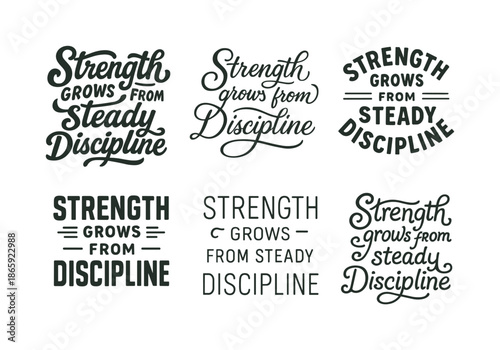 Harmonious Lettering Grid. Strength grows from steady discipline. Set lettering. harmonious lettering variations of the same emblematic concept (Bold