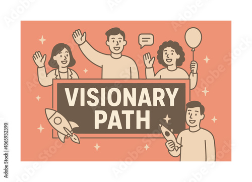 Visionary Celebration Banner. Visionary Path banner, flat vector illustration, bold oversized text inside rectangular frame banner, cartoon characters waving