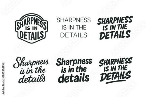 Diverse Lettering Styles. Sharpness is in the details. Set lettering. harmonious lettering variations of the same emblematic concept, each with different