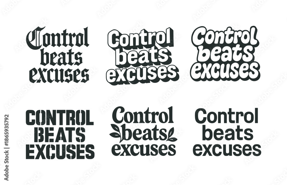 Fototapeta premium Control Beats Design Variations. Control beats excuses. Set lettering. harmonious lettering variations of the same emblematic concept