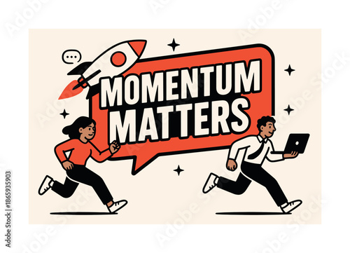 Momentum Matters Banner. Momentum Matters banner, flat vector illustration, bold oversized text inside sticker outline banner, cartoon characters running