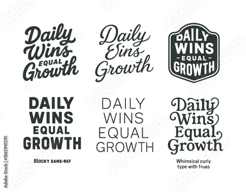 Creative Lettering Designs. Daily wins equal growth. Set lettering. harmonious lettering variations of the same emblematic concept (Bold hand-lettering with