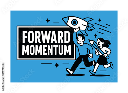 Forward Momentum Illustration. Forward Momentum banner, flat vector illustration, bold oversized text inside rectangular frame banner, cartoon characters