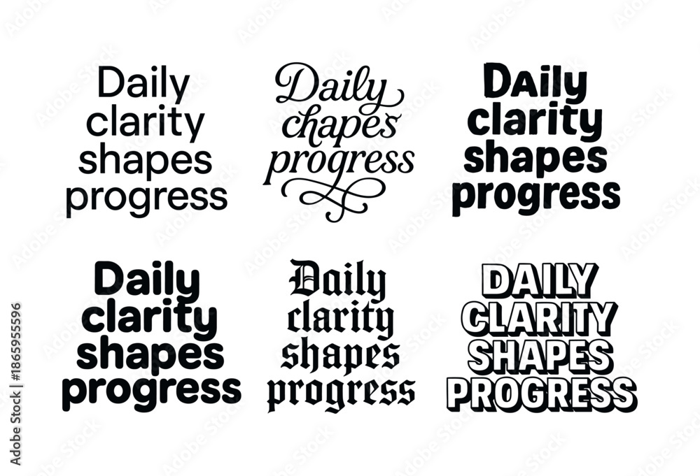 Fototapeta premium Harmonious Lettering Styles. Daily clarity shapes progress. Set lettering. harmonious lettering variations of the same emblematic concept (Modern minimal