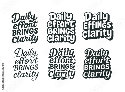 Creative Lettering Grid. Daily effort brings clarity. Set lettering. harmonious lettering variations of the same emblematic concept, each with different