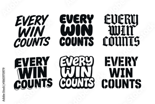Diverse Lettering Styles. Every win counts. Set lettering. harmonious lettering variations of the same emblematic concept, each with different artistic