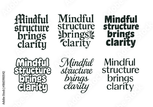 Diverse Lettering Styles. Mindful structure brings clarity. Set lettering. harmonious lettering variations of the same emblematic concept, each with different
