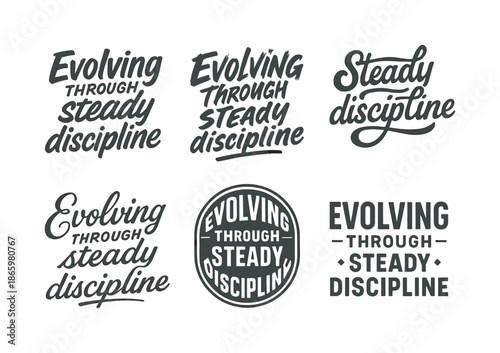Harmonious Lettering Variations. Evolving through steady discipline. Set lettering. harmonious lettering variations of the same emblematic concept (Chalkboard